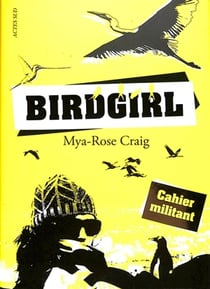 Birdgirl : Cahier militant - L'envol d'une jeune militante écologiste
