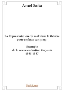 La representation du mal dans le theatre pour enfants tunisien - exemple : la revue enfantine errya