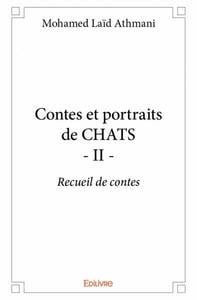 Contes et portraits de CHATS - Tome 2 : Recueil de contes