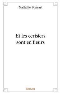 Et les cerisiers sont en fleurs