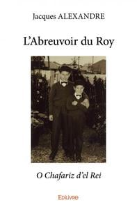 L'abreuvoir du roy - o chafariz d el rei