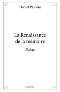 La Renaissance de la mémoire : Poésie