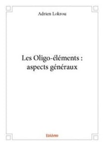Les oligo-elements : aspects generaux