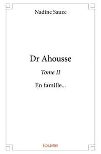 Dr Ahousse - Tome 2