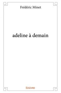 Adeline à demain