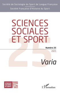 REVUE SCIENCES SOCIALES ET SPORT n.25 : Sciences sociales et sport Numéro 25 : Varia (édition 2025)