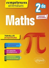 Compétences attendues : mathematiques - 2de - nouveaux programmes
