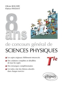 8 ans de concours général de sciences physiques - sujets corrigés de 2012 à 2019