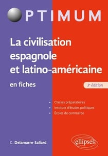 La civilisation espagnole et latino-américaine en fiches (3e édition)