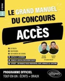 Le grand manuel du concours Accès (programme officiel : ecrits + oraux) (édition 2024)