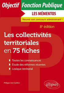 Les collectivités territoriales en 75 fiches (8e édition)