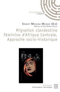Migration clandestine féminine d'Afrique Centrale. Approche socio-historique