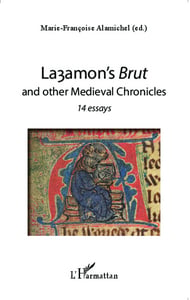 Layamon's brut and other medieval chronicles - 14 essays