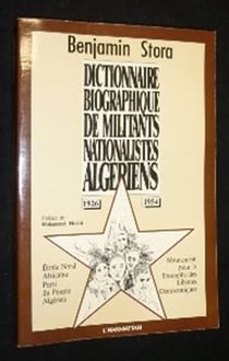 Dictionnaire biographique de militants nationalistes algériens