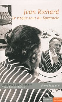 Jean Richard, le risque-tout du spectacle