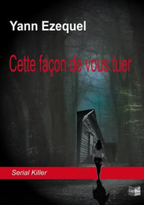Cette façon de vous tuer