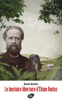 Le bestiaire libertaire d'elisee reclus