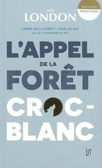 L'appel de la forêt - Croc-blanc - Construire un feu