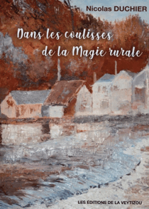 Dans les coulisses de la magie rurale