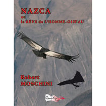 Nazca ou le rêve de l'homme-oiseau