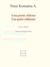 Une poète chilienne / Una poeta chilena