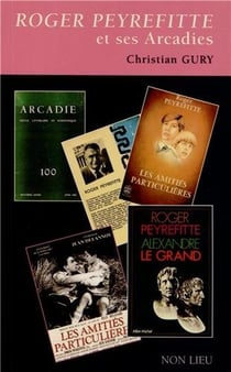 Roger Peyrefitte et ses Arcadies