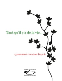 Tant qu'il y a de la vieâ€¦