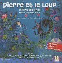 Pierre et le loup : douze oeuvres musicales pour enfant