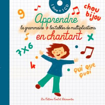 Apprendre la grammaire et les tables de multiplication en chantant
