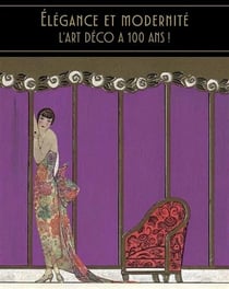 Élégance et modernité : L'art déco a 100 ans !