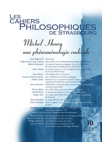 Les cahiers philosophiques de Strasbourg n.30 : Michel Henry, une phénoménologie radicale