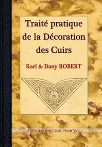 Traite pratique de la decoration des cuirs