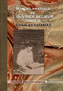 Manuel pratique de l'ouvrier relieur tome 2