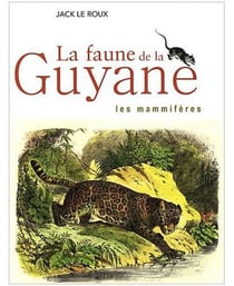La faune de la guyane