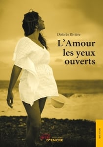 L'amour les yeux ouverts
