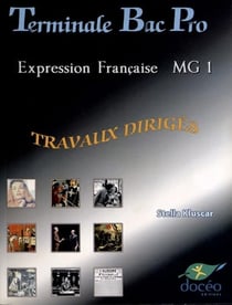 Terminale Bac Pro - Français - Module MG1 - TD
