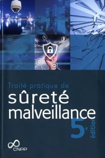 Traite pratique de surete malveillance 5e edition