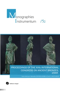 Proceedings of the xviith international congress on ancient bronzes, izmir.