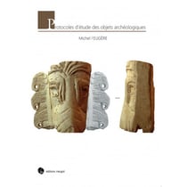 Protocoles d'étude des objets archéologiques