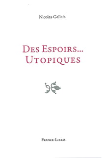Des espoirs...utopiques