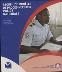 Recueil de modèles de procès-verbaux: Police Nationale
