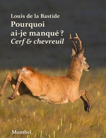 Pourquoi ai-je manqué ? Cerf et chevreuil