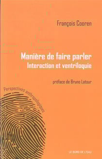 Manières de faire parler - interaction et ventriloquie