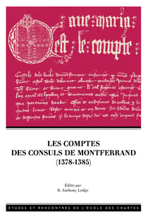 Les Comptes des consuls de Montferrand (1378-1385)