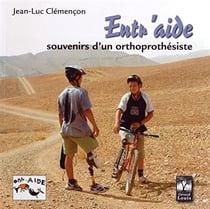 Entr'aide : souvenirs d'un orthoprothesiste