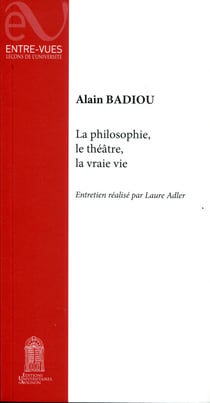 La Philosophie, le théâtre, la vraie vie
