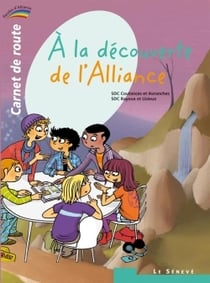 À la découverte de l'Alliance - carnet de route Tome 2