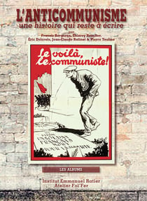L'anticommunisme : Une histoire qui reste à écrire...