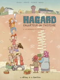 Hagard, enquêteur de l'Histoire Tome 4 : Les murmures de la citadelle