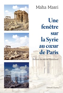 Une fenetre sur la syrie au coeur de paris